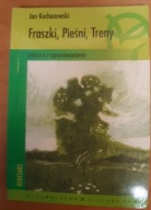 Fraszki, pieśni, treny Jan Kochanowski