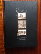 Szczecin z rodzinnych albumów Praca zbiorowa