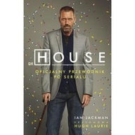 Dr House Oficjalny przewodnik po serialu Ian Jackman biografia ksiazka