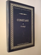 O religii BENJAMIN Constant NIECZYTANA OPRAWA TWARDA