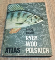 Ryby wód polskich Atlas A. Rudnicki
