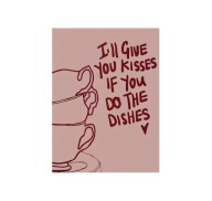 Plakat „I’ll Give You Kisses If You Do The Dishes” – Humor i Urok w Jednym