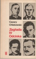 "Zagłada IV Odcinka" Cezary Chlebowski