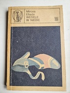 WESELE W NIEBIE Mircea Eliade