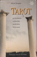 Tarot pochodzenie , symbolika, medytacja, wyrocznia Alfred Douglas