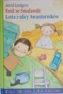 Astrid Lindgren Emil ze Smalandii Lotta z ulicy