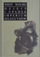 Dzieje i upadek imperium Seleucydów ; jak nowa