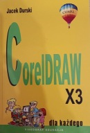 CORELDRAW X 3 DLA KAŻDEGO