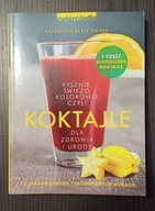 Koktajle dla zdrowia i urdy Błażejewska