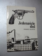 Jedenaście dni. Edward Szuster