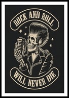 A2 OBRAZ PLAKAT MUZYCZNY MUZYKA ROCK AND ROLL WILL NEVER DIE ROCK & ROLL