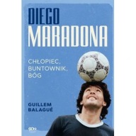Diego Maradona Guillem Balagué biografia ksiazka