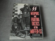 Weapons and Fighting Tactics of the Waffen - SS