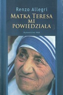 Matka Teresa mi powiedziała Renzo Allegri