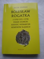 Bolesław Rogatka Jacek Osiński
