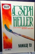 HELLER, Joseph - Namaluj to [Phantom Press International, Gdańsk 1992]