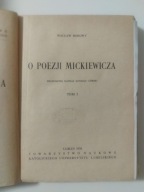 Wacław Borowy O poezji Mickiewicza Przedmowę napisał Konrad Górski 1958