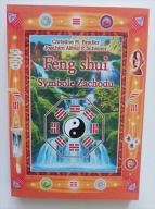 FENG SHUI SYMBOLE ZACHODU Christine M. Bradler, Joachim Alfred P. Scheiner