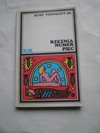 Rzeźnia numer pięć Kurt Vonnegut