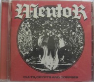 Mentor – Cults, Crypts And Corpses