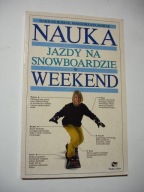Nauka jazdy na snowboardzie w weekend. Rosiak