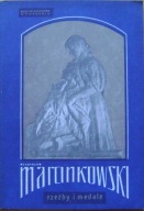 WŁADYSŁAW MARCINKOWSKI -RZEŹBY I MEDALE - katalog wystawy
