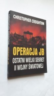 OPERACJA JB OSTATNI WIELKI SEKRET II WOJNY SWIATOWEJ - Creighton
