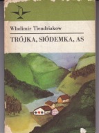 Trójka , siódemka As W. Tiendriakow
