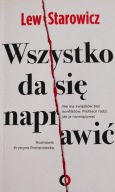 Wszystko da się naprawić Lew Starowicz