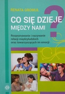 Co się dzieje między nami? Renata Gromuł