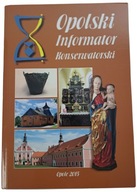 Opolski Informator Konserwatorski Praca zbiorowa
