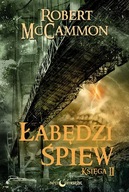 Łabędzi śpiew. Księga II Robert Mccammon