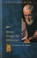 Jezus droga do Wolności Anselm Grun