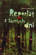 Reportaż z tamtych dni Cezary Chlebowski