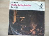 Ronny – Oh My Darling Caroline