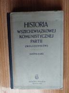 K= ZSRR=HISTORIA KOMUNISTYCZNEJ PARTII BOLSZEWIKÓW W ZSRR