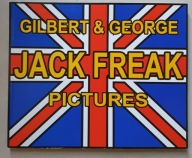 GILBERT GEORGE Jack Freak Pictures UNIKAT GRAFFITI 2012r. GDAŃSK ŁAŹNIA