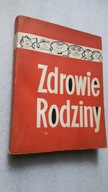 ZDROWIE RODZINY Wiosna Lato Jesien Zima ... (PZWL 1963) DB++