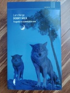 Dobry Wilk Tragedia W Szwedzkim Zoo Irena Kowadło-Przedmojska, Lars Berge