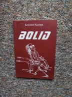 KRZYSZTOF KONOPA - BOLID /ZAMOŚĆ ZAMOJSZCZYZNA LUBELSZCZYZNA