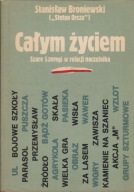 Całym życiem Szare Szeregi w relacji naczelnika