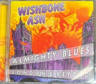 WISHBONE ASH Almighty blues !!!