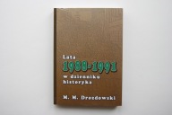 Lata 1988-1991 w dzienniku historyka Drozdowski