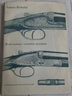 Tadeusz Puchalski - Broń śrutowa i technika strzelania