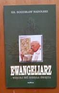 KS. BOGUSŁAW NADOLSKI, EWANGELIARZ - WIECE NIŻ KSIĘGA ŚWIĘTA, PALLOTTINUM