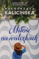 Miłość na walizkach Małgorzata Kalicińska