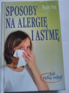 Romy Fox Sposoby na alergię i astmę