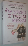 W łóżku z twoim mężem Nika Nabokova