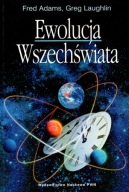 Ewolucja wszechświata FRED ADAMS Greg Laughlin