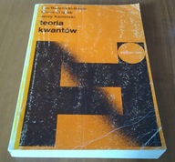 Teoria kwantów Iwo Białynicki-Birula, Jerzy Kamiński, Marek Cieplak